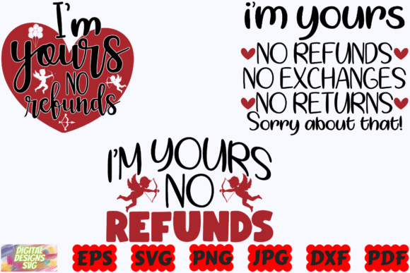 Download I'm Yours No Refunds SVG |Valentines Day - Valentines Collection